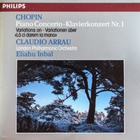 Philips Silver Line Classics : Arrau - Chopin Concerto No. 1